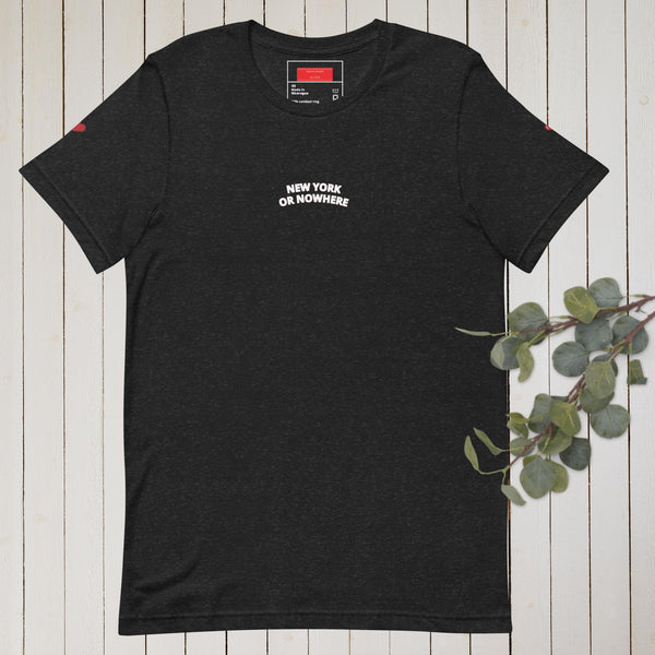 NEW YORK OR NOWHERE T SHIRT by a NYC brand